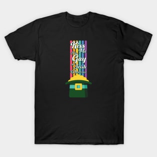 Kiss Me I'm Gay Or Irish Whatever T-Shirt